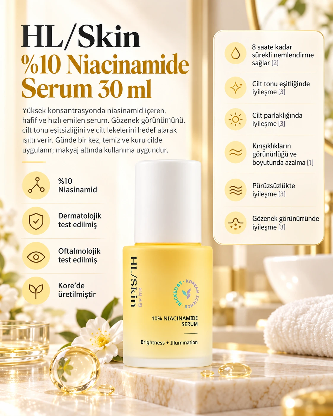 HL/Skin %10 Niacinamide Serum 30 ml HL/Skin %10 Niacinamide Serum 30 ml görseli; cilt tonu eşitsizliği, gözenek görünümü ve cilt parlaklığına yönelik serum reklam görseli.